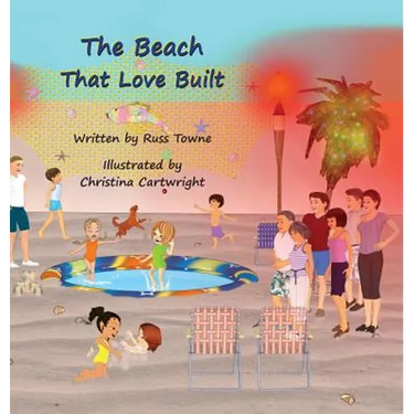 The Beach That Love Built