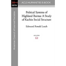 Political Systems of Highland Burma: A Study of Kachin Social Structure