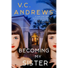 Becoming My Sister