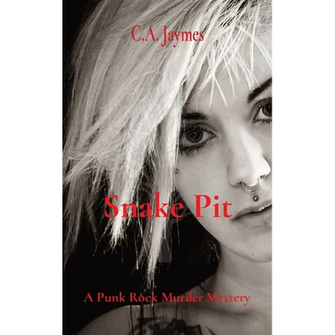 Snake Pit: A Punk Rock Murder Mystery