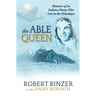 The Able Queen: Memoirs of an Indiana Hump Pilot Lost in the Himalayas