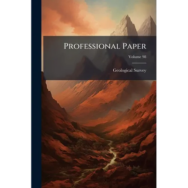 Professional Paper; Volume 98
