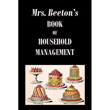 Mrs. Beeton's Book of Household Management