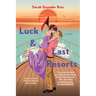 Luck and Last Resorts