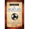 The Secret Art of Self-Development