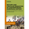 Return and Circular Migration in Contemporary European History