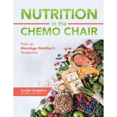 Nutrition in the Chemo Chair: From an Oncology Dietitian's Perspective