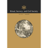 Ritual, Secrecy, and Civil Society: Vol. 11, No. 1, Spring 2024