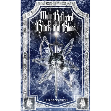 Malice Reflected in Black and Blood