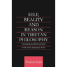 Self, Reality and Reason in Tibetan Philosophy: Tsongkhapa's Quest for the Middle Way