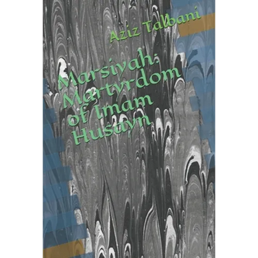 Marsiyah: Martyrdom of Imam Husayn