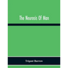 The Neurosis Of Man