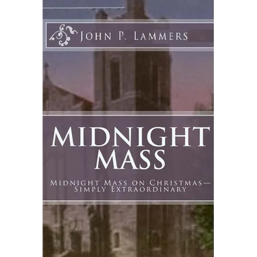 Midnight Mass: Midnight Mass on Christmas-Simply Extraordinary
