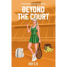 Beyond the Court