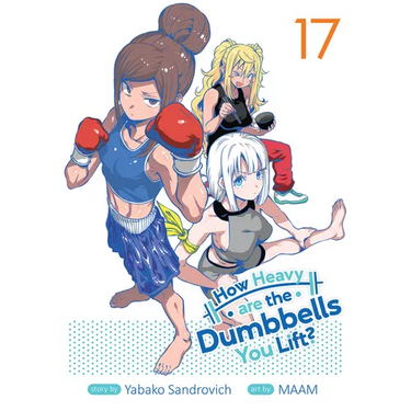 How Heavy Are the Dumbbells You Lift? Vol. 17