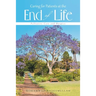 Caring for Patients at the End of Life: Palliative Care and Hospice