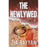 The Newlywed: An Addictive Psychological Thriller
