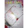 God Is Love: Let Love Lead