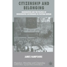 Citizenship and Belonging: Immigration and the Politics of Demographic Governance in Postwar Britain