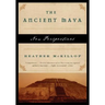 Ancient Maya: New Perspectives
