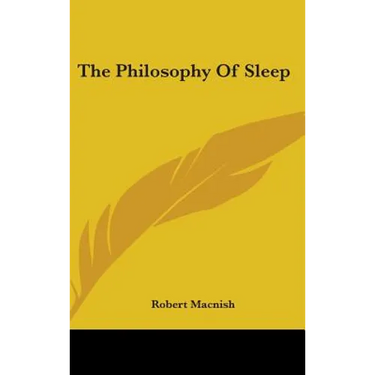 The Philosophy Of Sleep