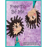 Free To Be Me