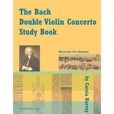 The Bach Double Violin Concerto Study Book: Volume One