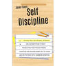 Self Discipline: Develop Navy Seal Mindset, Willpower And Use Gratitude To Beat Procrastination For Mastering Your Fear And Raising Wimpy Kid To Tough