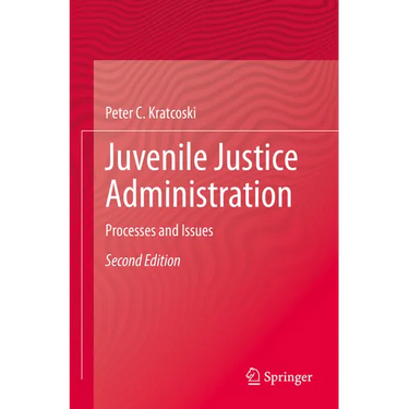 Juvenile Justice Administration: Processes and Issues
