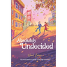 Absolutely Undecided: The enthusiastic musings of teenage romance