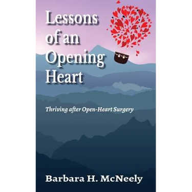 Lessons of an Opening Heart: Thriving after Open-Heart Surgery