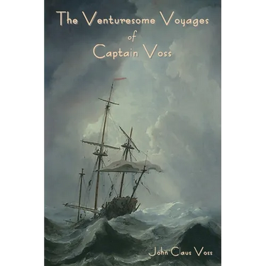 The Venturesome Voyages of Captain Voss