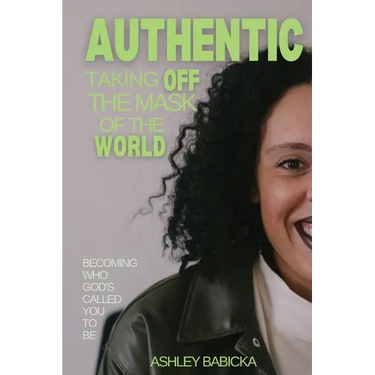 Authentic: Taking Off the Mask of the World