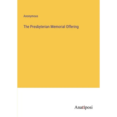 The Presbyterian Memorial Offering