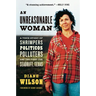 An Unreasonable Woman (Reissue): A True Story of Shrimpers, Politicos, Polluters, and the Fight for Seadrift, Texas