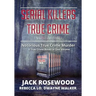 Serial Killers True Crime Collection: 6 Notorious True Crime Murder Stories