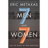 Seven Men and Seven Women: And the Secret of Their Greatness