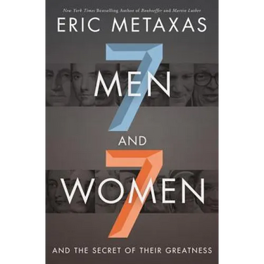 Seven Men and Seven Women: And the Secret of Their Greatness