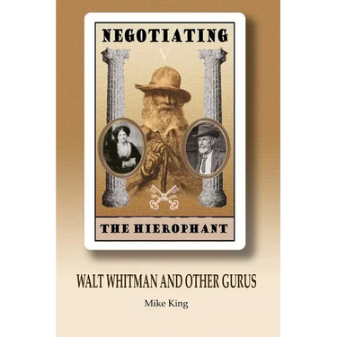 Negotiating the Hierophant: Walt Whitman and other Gurus