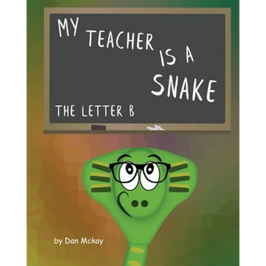 My Teacher is a snake The Letter B
