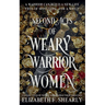 Second Acts of Weary Warrior Women