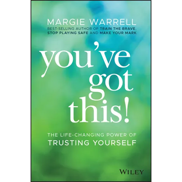 You've Got This!: The Life-Changing Power of Trusting Yourself