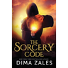 The Sorcery Code: A Fantasy Novel of Magic, Romance, Danger, and Intrigue