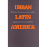 Urban Latin America: The Political Condition from Above and Below