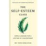 The Self-Esteem Class: Simple Lessons for a Lifetime of Contentment
