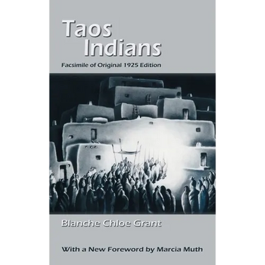 Taos Indians: Facsimile of original 1925 edition