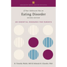 If Your Adolescent Has an Eating Disorder: An Essential Resource for Parents