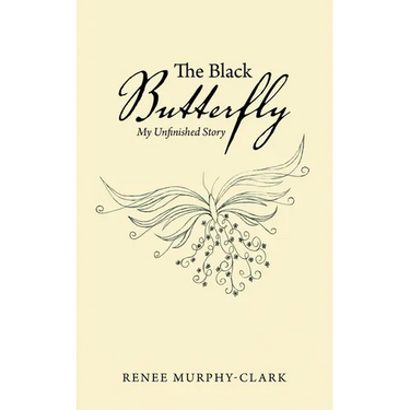The Black Butterfly: My Unfinished Story