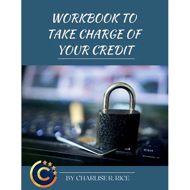 Workbook to Take Charge of Your Credit: A Step-By-step Workbook to Repairing Your Credit