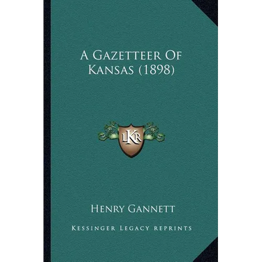 A Gazetteer Of Kansas (1898)